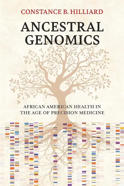 Ancestral Genomics: African American Health in the Age of Precision Medicine
