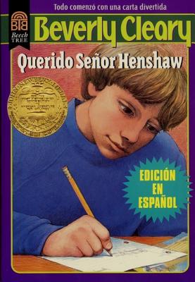 Querido SeÃ±or Henshaw: Dear Mr. Henshaw (Spanish Edition)