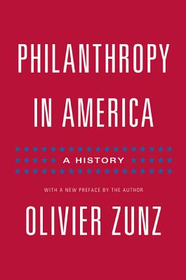 Philanthropy in America: A History - Updated Edition