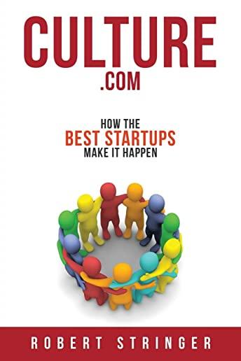 Culture.com: How the Best Startups Make it Happen