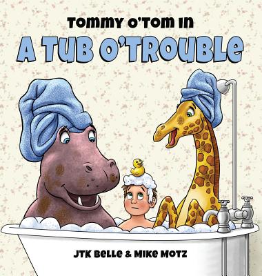 Tommy O'Tom in a Tub O'Trouble