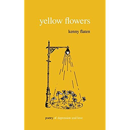 Yellow Flowers: Poetry of Depression and Love