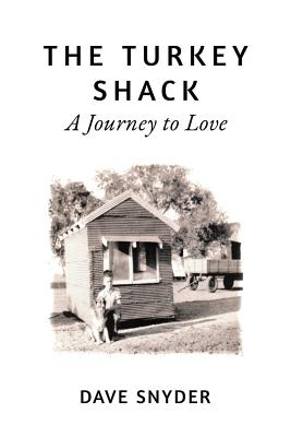 The Turkey Shack: A Journey to Love