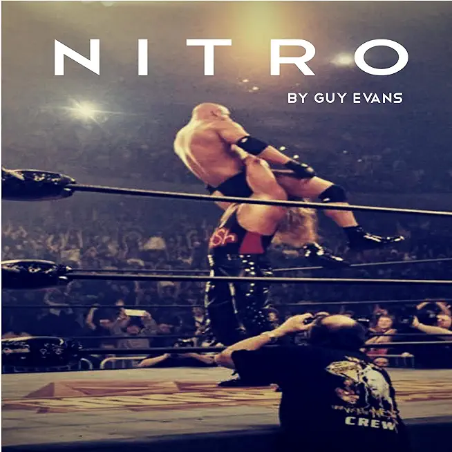 Nitro: The Incredible Rise and Inevitable Collapse of Ted Turner's WCW