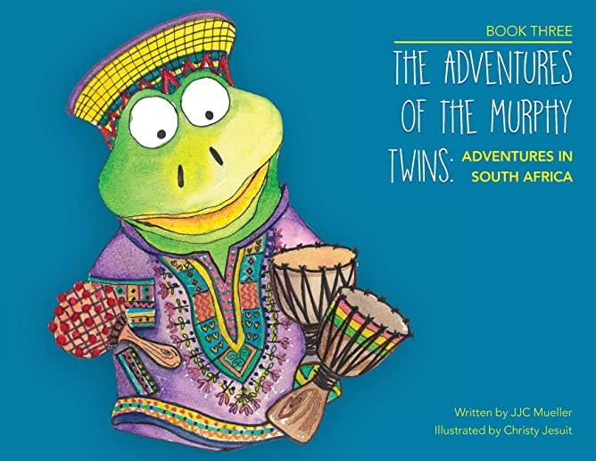 The Adventures of the Murphy Twins: Adventures in South Africa