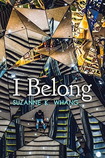 I Belong: A novella inspired by true events