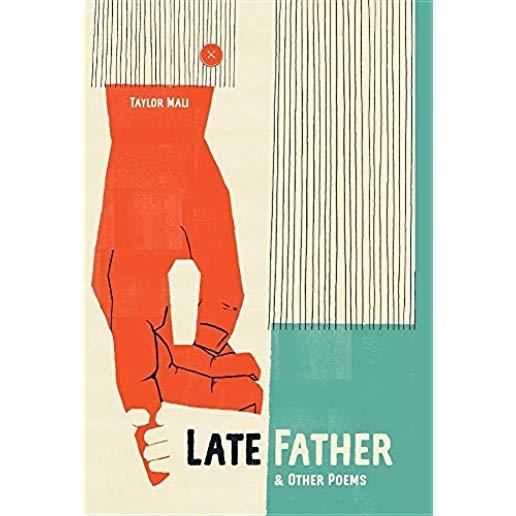 Late Father and Other Poems