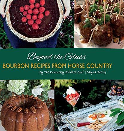 Beyond the Glass: Bourbon Recipes From Horse Country