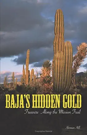 Baja's Hidden Gold: Treasure Along the Mission Trail