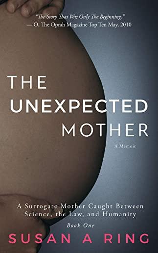 The Unexpected Mother: A Surrogate Mother Caught Between Science, the Law, and Humanity