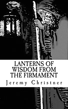 Lanterns of Wisdom from the Firmament