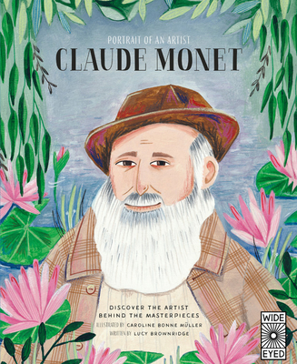 Portrait of an Artist: Claude Monet: Discover the Artist Behind the Masterpieces