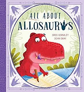 All about Allosaurus: A Funny Prehistoric Tale about Friendship and Inclusion