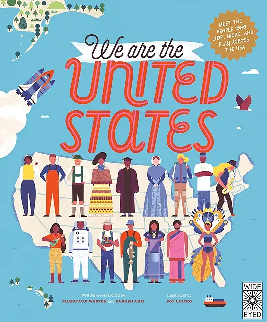 We Are the United States: Meet the People Who Live, Work, and Play Across the USA