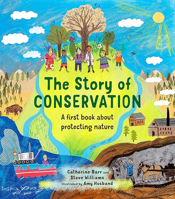 The Story of Conservation: A First Book about Protecting Nature