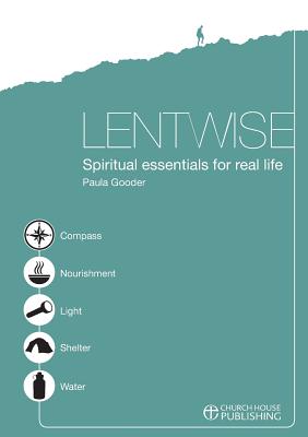 Lentwise: Spiritual Essentials for Real Life