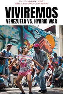Viviremos: Venezuela vs. Hybrid War