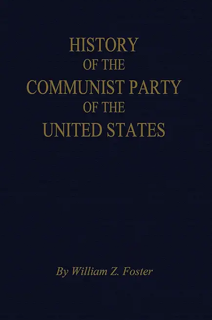 The History of the Communist Party of the United States