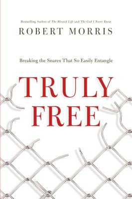 Truly Free: Breaking the Snares That So Easily Entangle