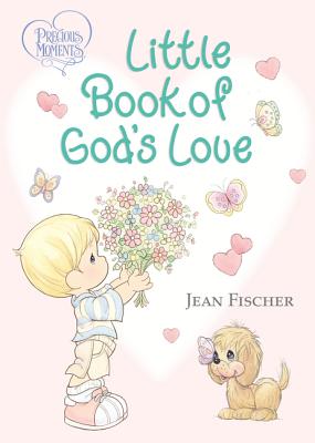 Precious Moments Little Book of God's Love