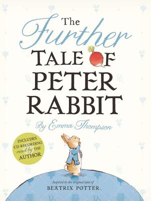The Further Tale of Peter Rabbit [With CD (Audio)]