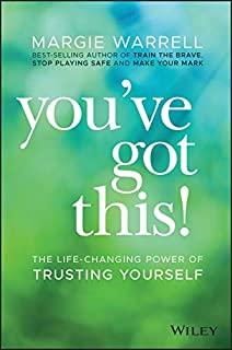 You've Got This!: The Life-Changing Power of Trusting Yourself