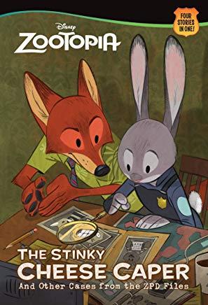 The Stinky Cheese Caper (and Other Cases from the Zpd Files) (Disney Zootopia)