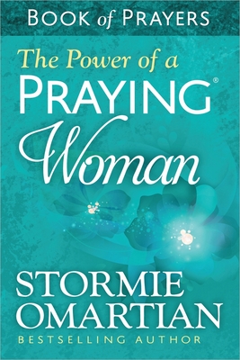 The Power of a Praying(r) Woman Book of Prayers