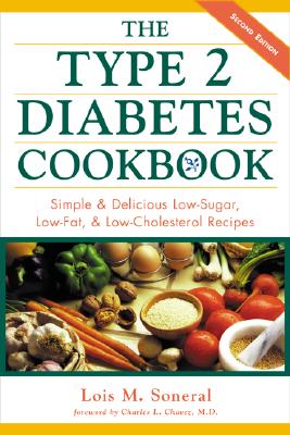 The Type 2 Diabetes Cookbook: Simple and Delicious Low-Sugar, Low Fat, and Low-Cholesterol Recipes