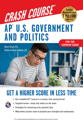 Ap(r) U.S. Government & Politics Crash Course, for the 2020 Exam, Book + Online: Get a Higher Score in Less Time