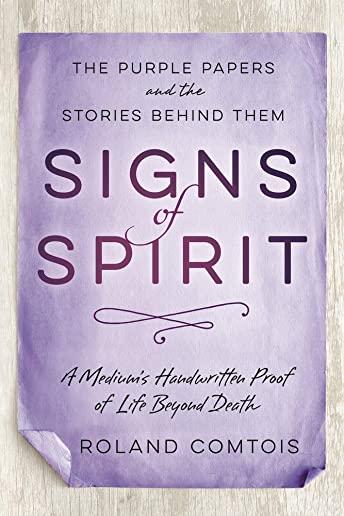 Signs of Spirit: The Purple Papers and the Stories Behind Them