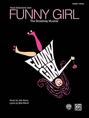 Funny Girl: Vocal Selections from the Broadway Musical