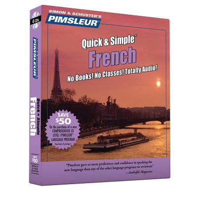 Pimsleur French Quick & Simple Course - Level 1 Lessons 1-8 CD, Volume 1: Learn to Speak and Understand French with Pimsleur Language Programs