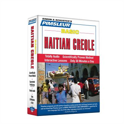 Pimsleur Haitian Creole Basic Course - Level 1 Lessons 1-10 CD: Learn to Speak and Understand Haitian Creole with Pimsleur Language Programs [With CD