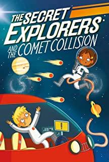 The Secret Explorers and the Comet Collision (Library Edition)