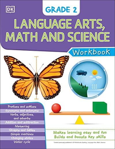 DK Workbooks: Language Arts Math and Science Grade 2