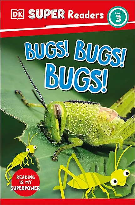 DK Super Readers Level 3 Bugs! Bugs! Bugs!