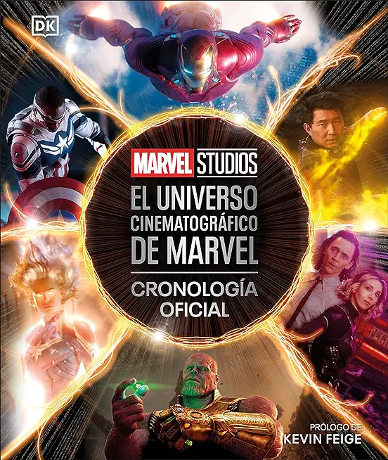 El Universo Cinematográfico de Marvel Cronología Oficial (the Marvel Cinematic Universe an Official Timeline): Cronología Oficial
