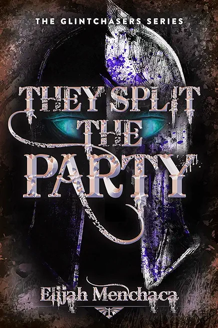 They Split the Party: Volume 2