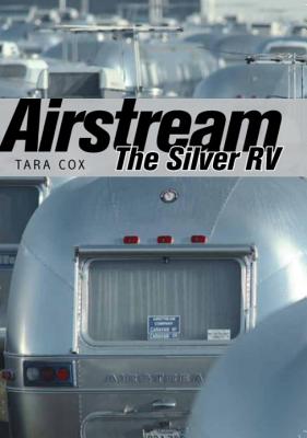 Airstream: The Silver RV