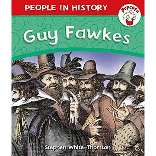 Popcorn: People in History: Popcorn: People in History: Guy Fawkes