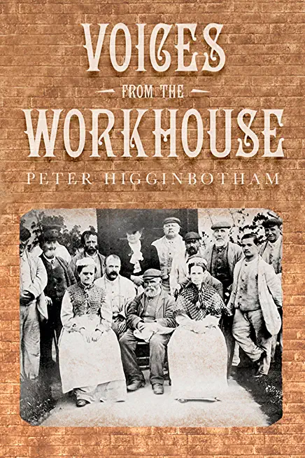 Voices from the Workhouse