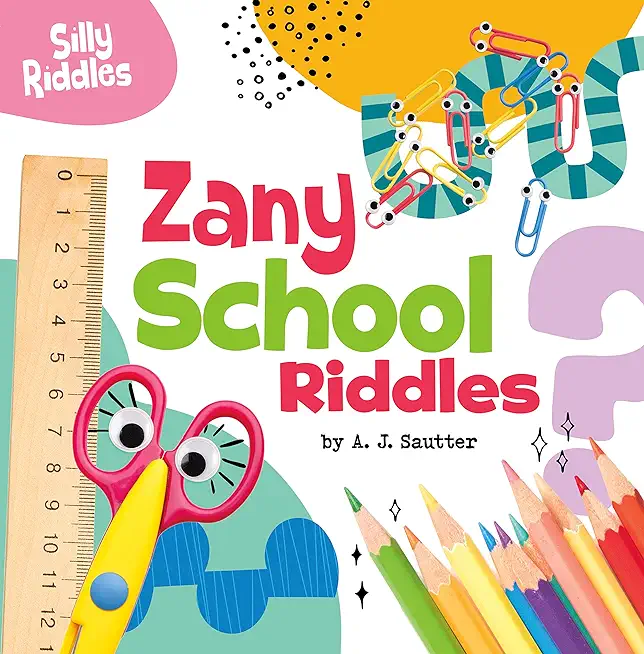 Zany School Riddles