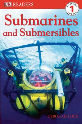 DK Readers L1: Submarines and Submersibles