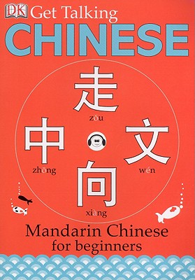 Get Talking Chinese: Mandarin Chinese for Beginners [With CD]