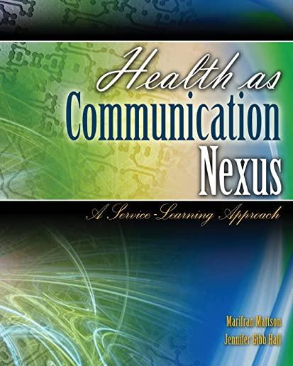 Health as Communication Nexus: A Service Learning Approach