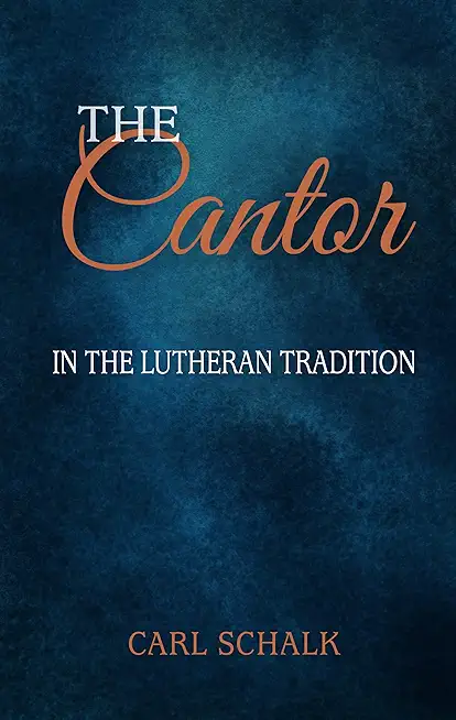 The Cantor in the Lutheran Tradition