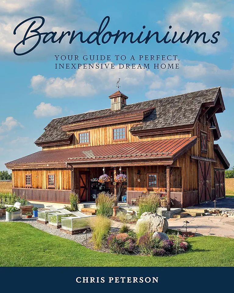 Barndominiums: Your Guide to a Perfect, Inexpensive Dream Home