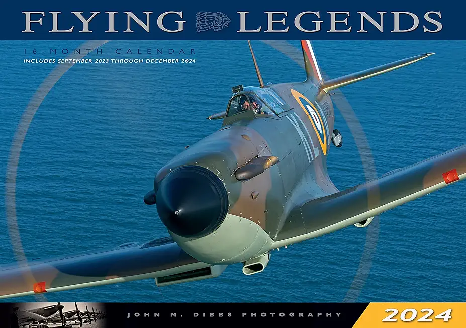 Flying Legends 2024: 16-Month Calendar: September 2023 to December 2024