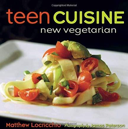 Teen Cuisine: New Vegetarian